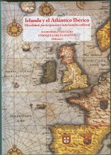 Irlanda y el Atlántico Ibérico. Movilidad, participación e intercambio cultural (1580 - 1823) Portada