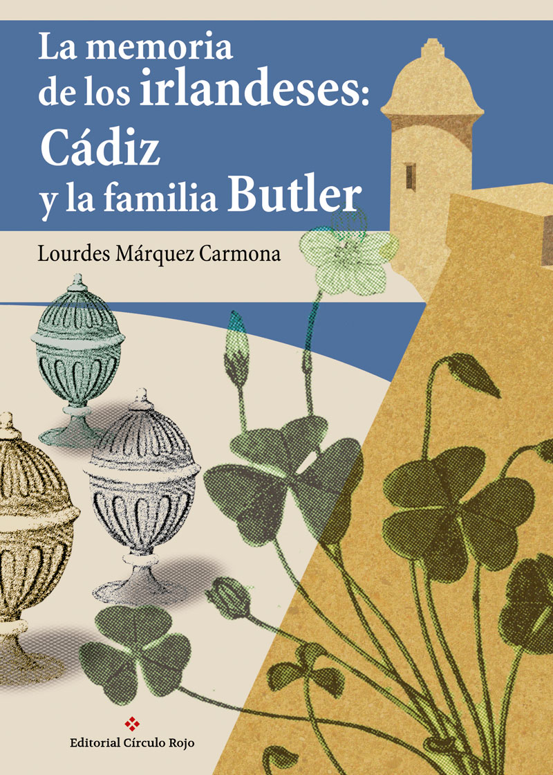 La memoria de los irlandeses: Cádiz y la familia Butler